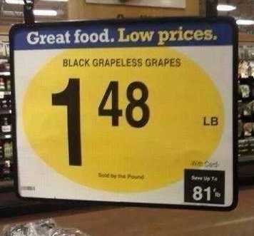 images/gallery/sightgags/GrapelessGrapes.jpg