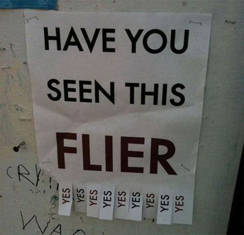 images/gallery/sightgags/SeenThisFlier.jpg
